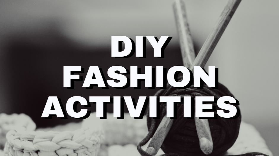 At-Home Fun Fashion Activities for All Ages